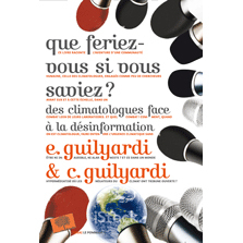 Que feriez-vous si vous saviez ? Des climatologues face à la désinformation[...]