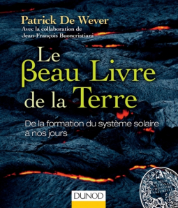  Le Beau Livre de la Terre, de la formation du système solaire à nos jours[...]