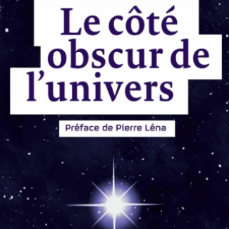 Le côté obscur de l'Univers[...]